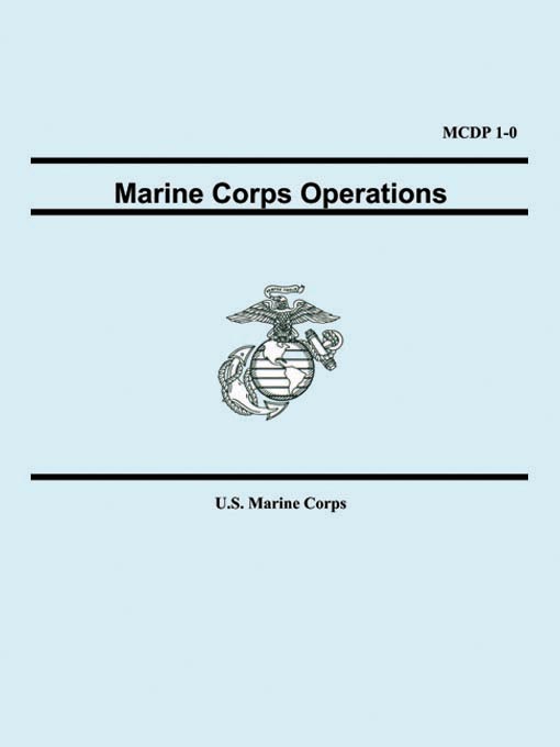 Title details for Marine Corps Operations (MCDP 1-0) by U. S. Marine Corps - Wait list